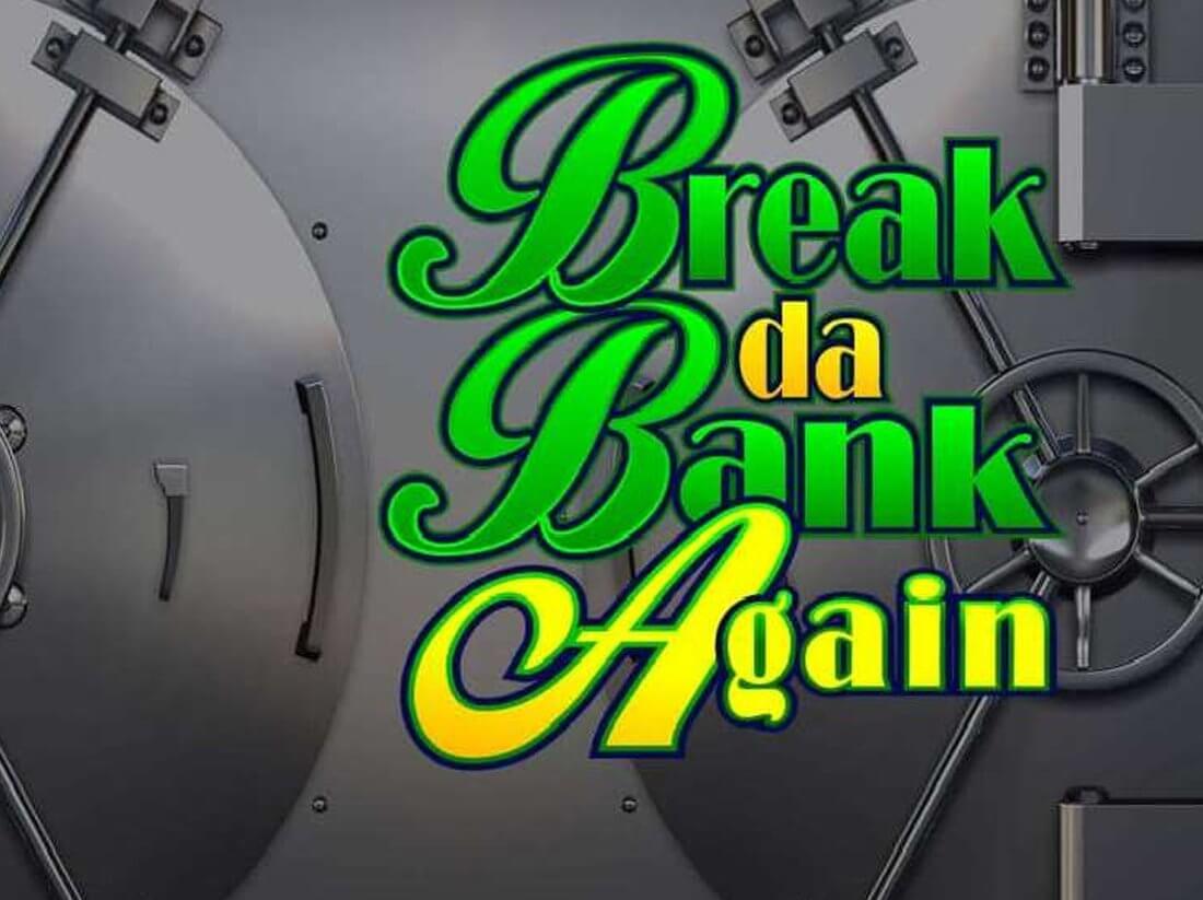 Break da Bank Again Slot Review